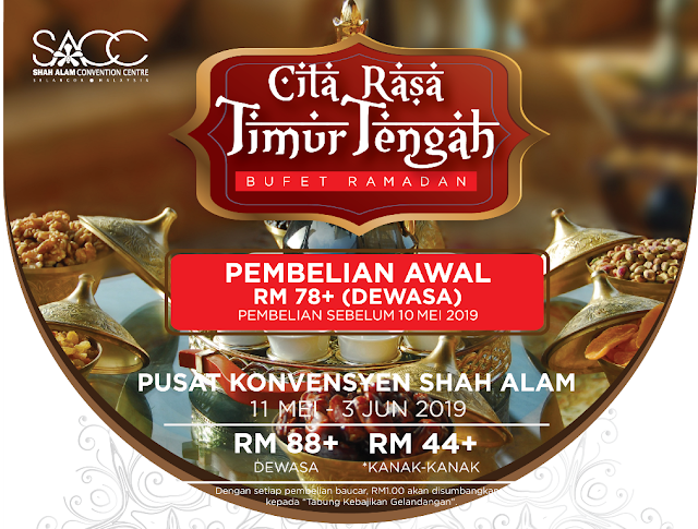 Buffet Ramadan Shah Alam 2019 - Cita Rasa Timur Tengah