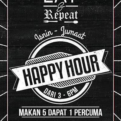Eat & Repeat Shah Alam Happy Hour